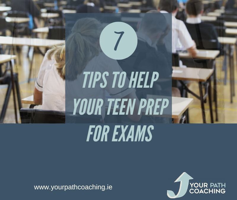 7 Tips to help your Teen prep for Exams